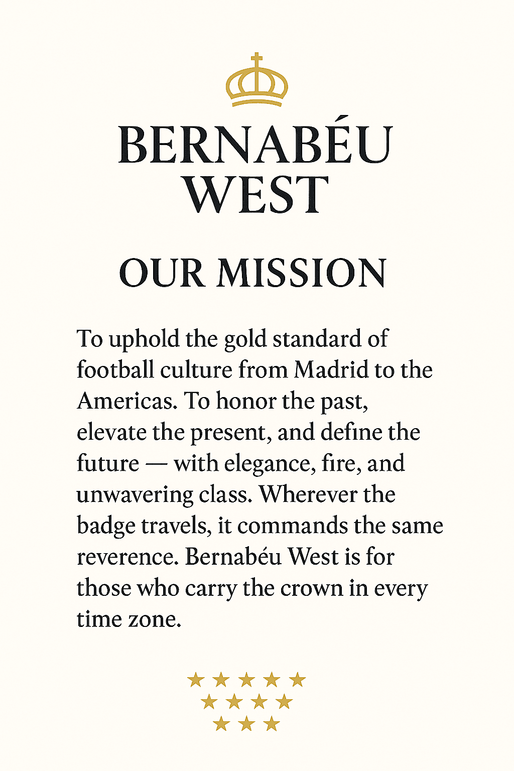 Bernabéu West - Our Mission
